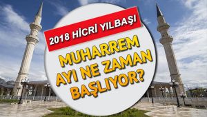 Hicri yılbaşı ne zaman? Muharrem ayı ne zaman başlayacak?