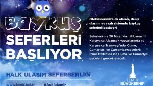 Baykuş seferleri yarın başlıyor