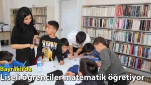 Bayraklı'da liseli öğrenciler matematik öğretiyor