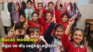 Bucalı miniklere ağız ve diş sağlığı eğitimi