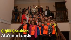 Çiğlili Çocuklar Ata’sının İzinde