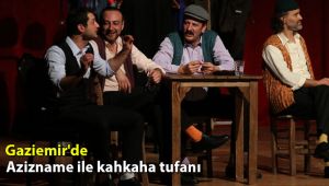 Gaziemir'de Azizname ile kahkaha tufanı