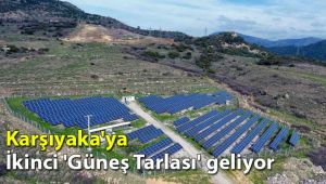 Karşıyaka'ya ikinci 'Güneş Tarlası' geliyor