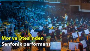 Mor ve Ötesi’nden senfonik performans