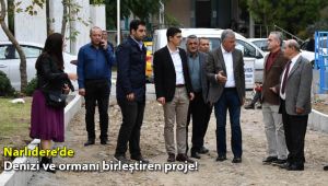 Narlıdere’de denizi ve ormanı birleştiren proje!