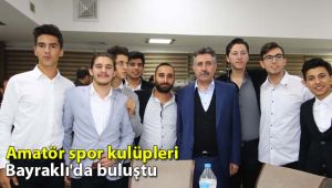 Amatör spor kulüpleri Bayraklı'da buluştu