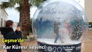 Çeşme’de ‘Kar Küresi’ sevinci