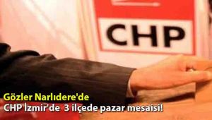 CHP İzmir'de gözler Narlıdere'de! Kazanan kim olacak!