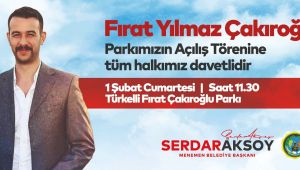 Fırat Çakıroğlu Parkı Menemen’de açılıyor
