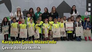 Karşıyaka Çocuk Müzesi’nde çevre dostu etkinlik