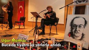 Mumcu Buca’da tiyatro ve şiirlerle anıldı