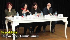 Bayraklı'da 'Dünya Öykü Günü' Paneli