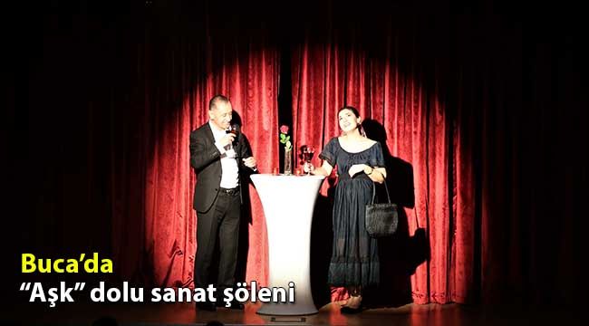 Buca’da “aşk” dolu sanat şöleni