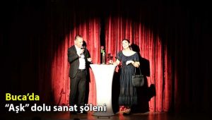 Buca’da “aşk” dolu sanat şöleni 