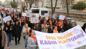 “Kadın vicdanıyla insanlık için” Efes Selçuk 8 Mart'ta insanlık için yürüdü