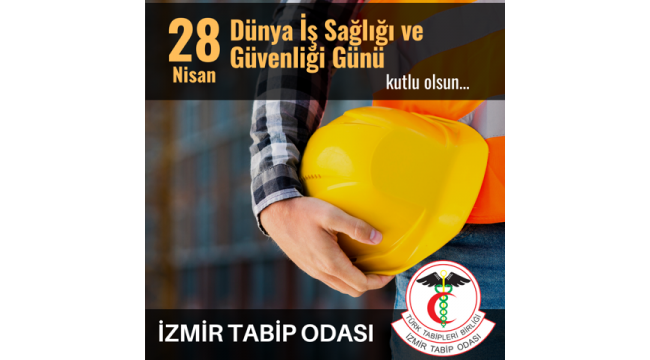 İzmir Tabip Odası ve İzmir Tabip Odası İşçi Sağlığı ve İşyeri Hekimliği Komisyonu'ndan açıklama