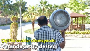 Çiğli’de ocaklar sönmeyecek: Vatandaşa tüp desteği