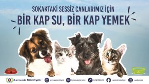Gaziemir'den can dostlara özel kampanya: Benim de karnım aç, ben de susadım