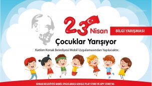 Konak'ta 23 Nisan bilgi yarışmasıyla kutlanıyor
