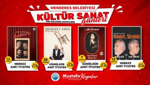 Menderes’te Kültür Sanat Günleri başlıyor!