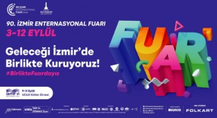 İzmir Enternasyonal Fuarı 3 Eylül’de kapılarını açıyor