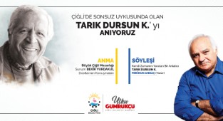 Tarık Dursun Çiğli'de Unutulmadı