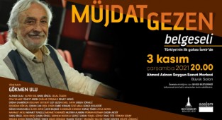 Müjdat Gezen belgeselinin ilk gösterimi İzmir’de