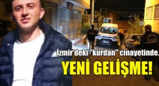 İzmir'deki ''kürdan'' cinayetinde yeni gelişme!