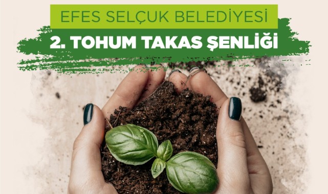 Efes Selçuk'ta tohum takas şenliği