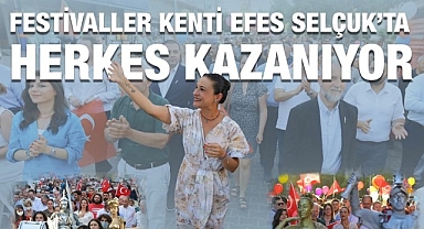 Başkan Filiz Ceritoğlu Sengel: 'Festivaller kenti Efes Selçuk'ta herkes kazanıyor'