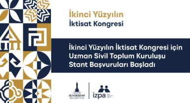 İkinci Yüzyılın İktisat Kongresi için uzman sivil toplum kuruluşu stant başvuruları başladı