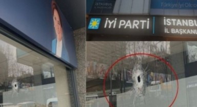 İYİ Parti İstanbul İl Başkanlığı'nın kurşunlanmasında yeni gelişme!