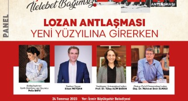Lozan Antlaşması’yla ilgili her şey bu panelde