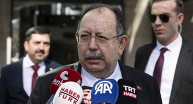 YSK Başkanı Ahmet Yener'den 'Hatay' ve 'Ordu' açıklaması