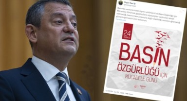 Özel'den 'Basın Özgürlüğü İçin Mücadele Günü' paylaşımı