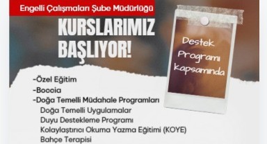 Engelli yurttaşlar için kurs dönemi başlıyor