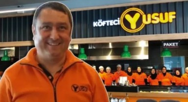 Köfteci Yusuf'un sahibi Yusuf Akkaş'tan haber alınamıyor