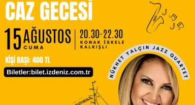 Cazın ritmi İzmir Körfezi’nde yankılanacak