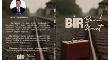 Gurbetçilerin yaşadıklarını anlatan