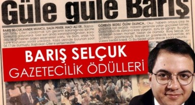 26. Barış Selçuk Gazetecilik Ödülleri’ne başvurular başladı