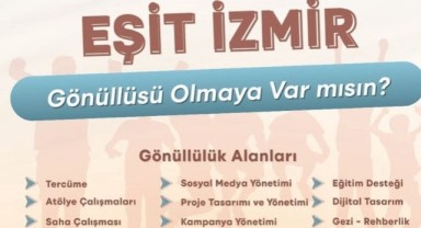 Eşit İzmir, gönüllülerini bekliyor