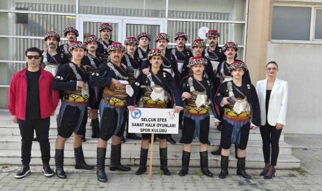 Selçuk Efes Sanat Halk Oyunları Ekibi İzmir İl Yarışması'nda Üçüncü Oldu